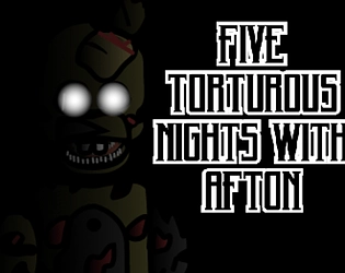 Five Torturous Nights With Afton